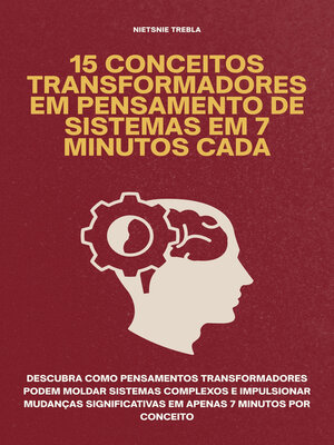 cover image of 15 Conceitos Transformadores em Pensamento de Sistemas em 7 Minutos Cada